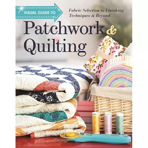 Visual Guide To Patchwork & Quilting